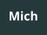 Mich